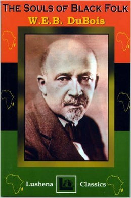 Souls of Black Folk by W.E.B. Dubois